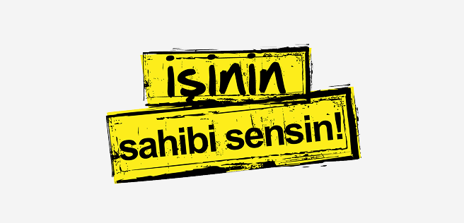 İşinin sahibi sensin