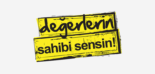 Değerlerin sahibi sensin